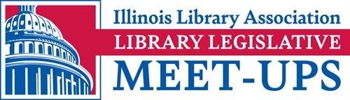 ILA Legislative Meet-Up Days - Advocate for Illinois Libraries with The Illinois Library Association