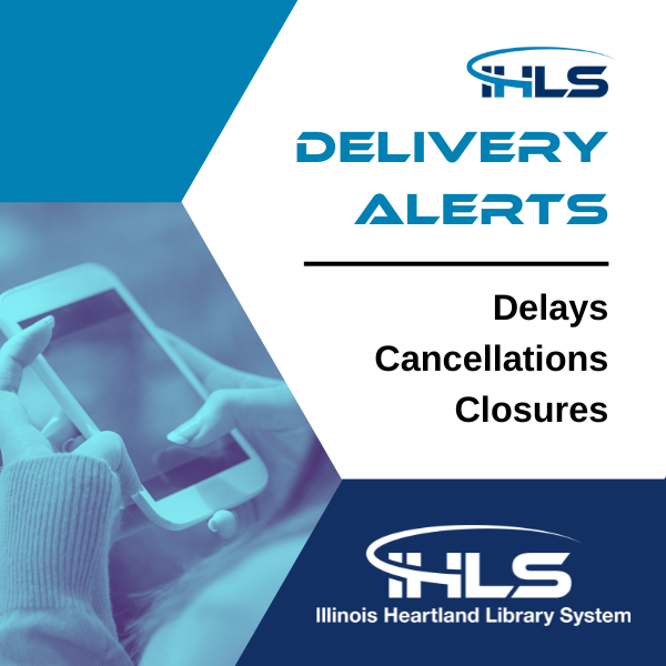 IHLS Delivery Alerts for delivery delays, cancellations, and closures