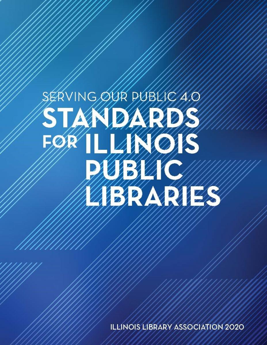 Cover of Serving Our Public 4.0: Standards for Illinois Public Libraries