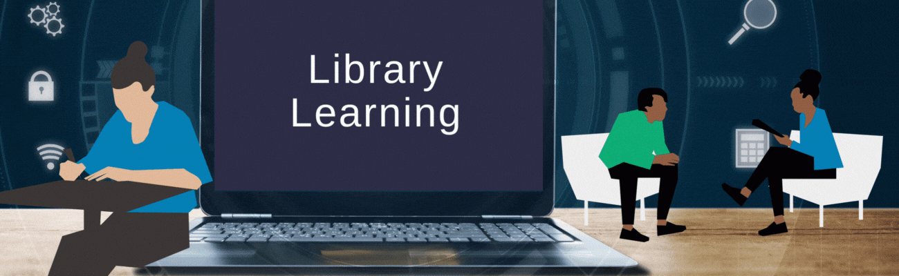 aptop computer with the words "Library Learning" on the screen. A miniature illustrated person is sitting on the front left of the computer, while a miniature man and woman sit in chairs to the right of the laptop, talking to each other.
