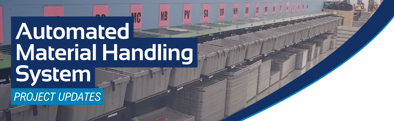 Automated Material Handling System project updates. 